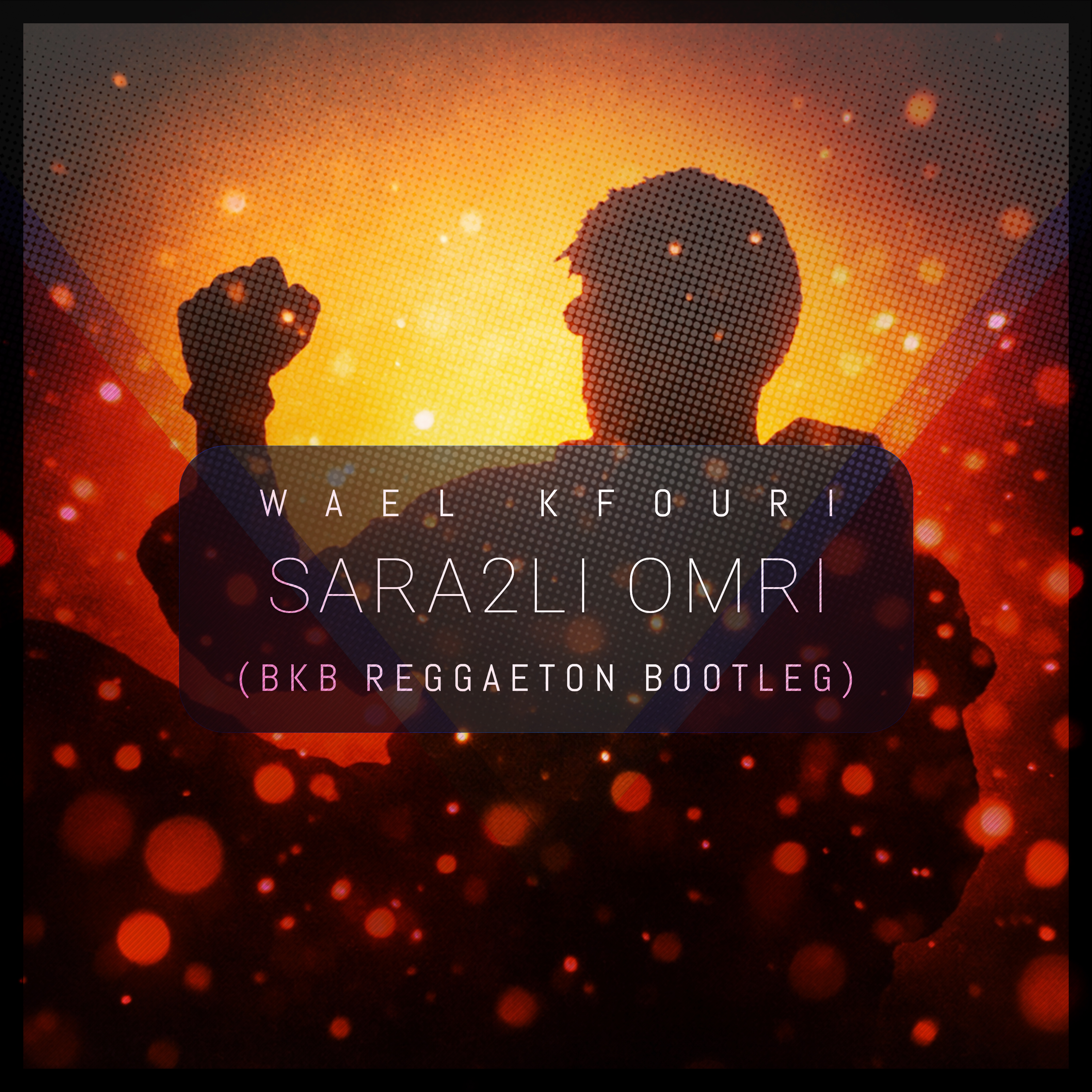Wael KFouri - Sare2li Omri (BkB Reggaeton Bootleg)